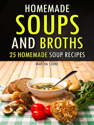 cover image of Homemade Soups and Broths